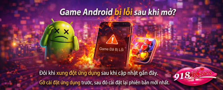 Game bị crash sau khi mở