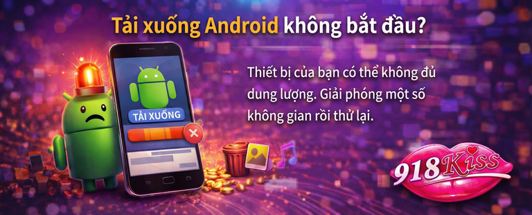 Tải xuống không bắt đầu